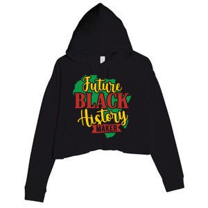 Future Black History Maker Proud African American Crop Fleece Hoodie