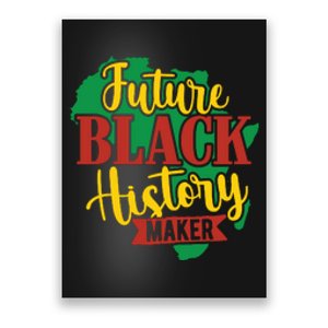 Future Black History Maker Proud African American Poster