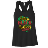 Future Black History Maker Proud African American Women's Racerback Tank