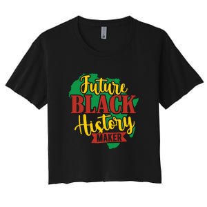 Future Black History Maker Proud African American Women's Crop Top Tee