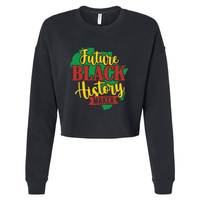 Future Black History Maker Proud African American Cropped Pullover Crew