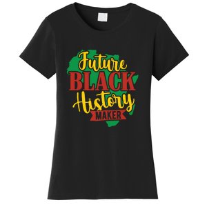 Future Black History Maker Proud African American Women's T-Shirt