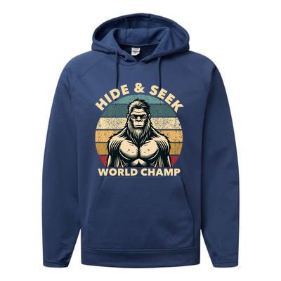 Funny Bigfoot Hide And Seek World Champion Sasquatch Performance Fleece Hoodie