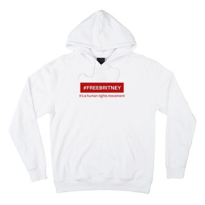 Free Britney Human Rights Movement Hoodie