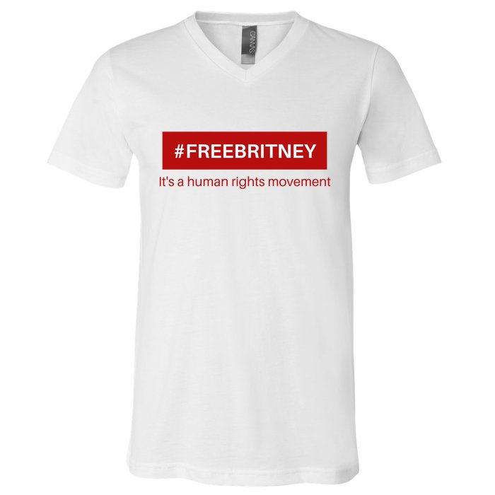 Free Britney Human Rights Movement V-Neck T-Shirt