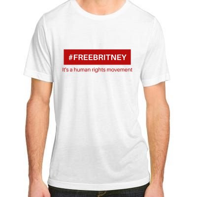 Free Britney Human Rights Movement Adult ChromaSoft Performance T-Shirt