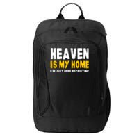 Funny Bible Heaven Is My Home Christian Jesus Believer Gift City Backpack