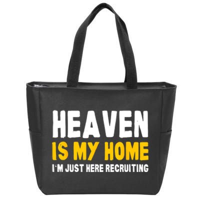 Funny Bible Heaven Is My Home Christian Jesus Believer Gift Zip Tote Bag