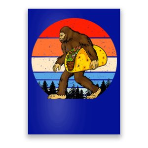 Funny Bigfoot Holding A Taco Gift Funny Taco Gift Poster