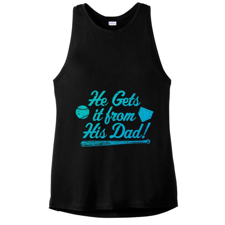 Funny Baseball He Gets It From His Dad Baseball Family Funny Gift Ladies PosiCharge Tri-Blend Wicking Tank