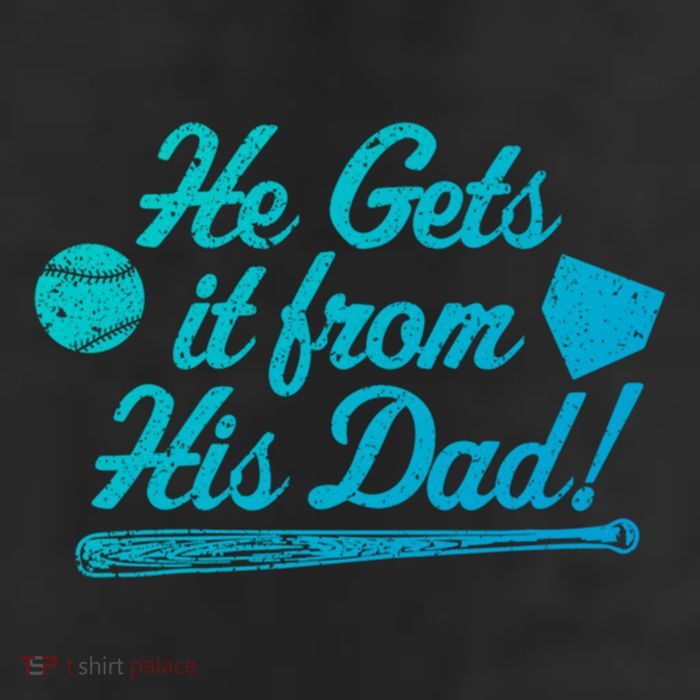 Funny Baseball He Gets It From His Dad Baseball Family Funny Gift Cool Comfort Performance Bucket Hat