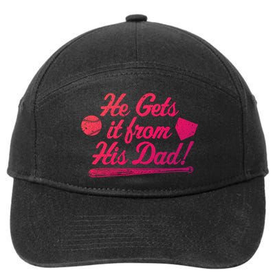 Funny Baseball He Gets It From His Dad Baseball Family Funny Gift 7-Panel Snapback Hat