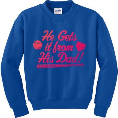 Funny Baseball He Gets It From His Dad Baseball Family Funny Gift Kids Sweatshirt
