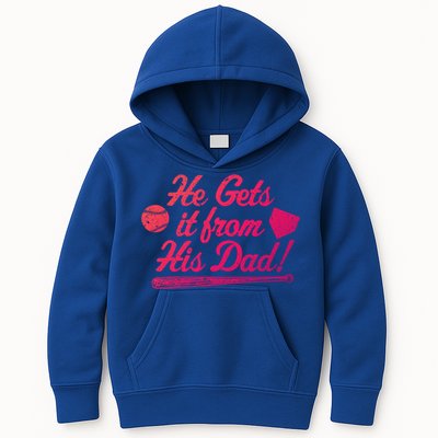 Funny Baseball He Gets It From His Dad Baseball Family Funny Gift Kids Hoodie
