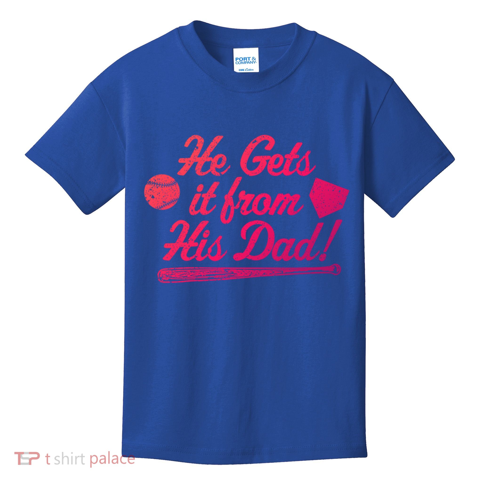 Funny Baseball He Gets It From His Dad Baseball Family Funny Gift Kids T-Shirt