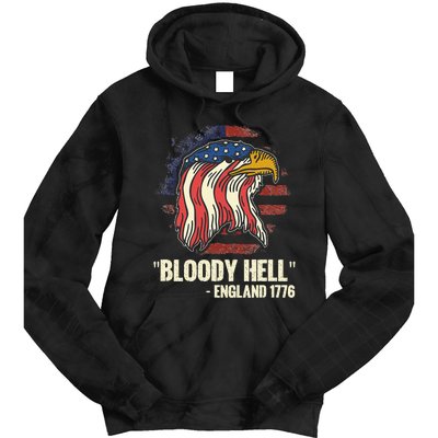 Funny Bloody Hell England July 4th 1776 Tie Dye Hoodie