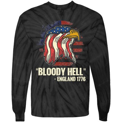 Funny Bloody Hell England July 4th 1776 Tie-Dye Long Sleeve Shirt