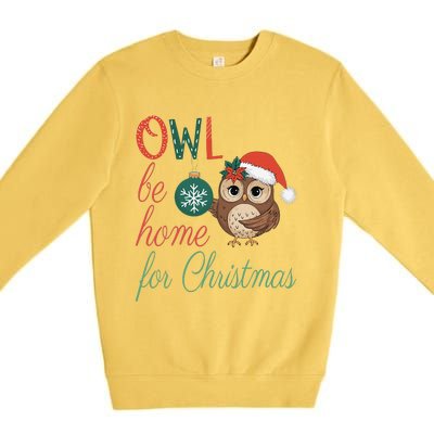 Funny Be Home For Christmas Owl Meme Holiday Xmas Festive Premium Crewneck Sweatshirt