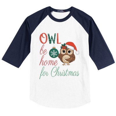 Funny Be Home For Christmas Owl Meme Holiday Xmas Festive Baseball Sleeve Shirt