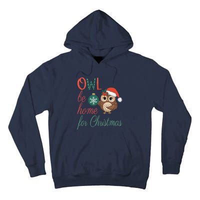 Funny Be Home For Christmas Owl Meme Holiday Xmas Festive Tall Hoodie