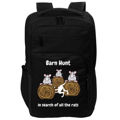 Funny Barn Hunt In Search Of All The Rats Cute Gift Impact Tech Backpack