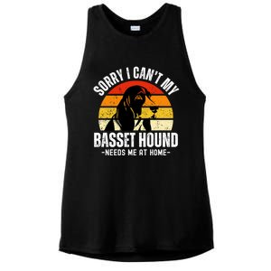 Funny Basset Hound I CanT My Basset Hound Needs Me At Home Gift Ladies PosiCharge Tri-Blend Wicking Tank