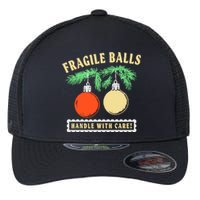 Fragile Balls Handle With Care Christmas 2024 Flexfit Unipanel Trucker Cap