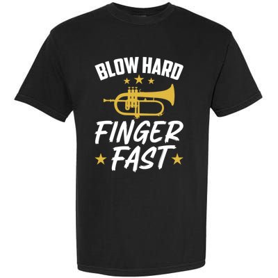 Flügelhorn Blow Hard Finger Fast Funny Flugelhorn Meaningful Gift Garment-Dyed Heavyweight T-Shirt