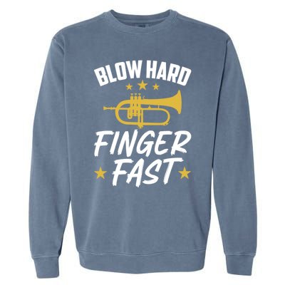 Flügelhorn Blow Hard Finger Fast Funny Flugelhorn Meaningful Gift Garment-Dyed Sweatshirt