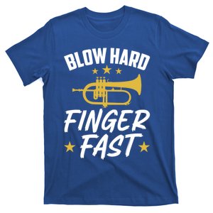 Flügelhorn Blow Hard Finger Fast Funny Flugelhorn Meaningful Gift T-Shirt