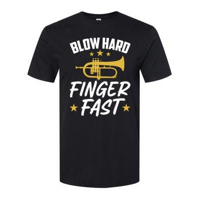 Flügelhorn Blow Hard Finger Fast Funny Flugelhorn Meaningful Gift Softstyle CVC T-Shirt