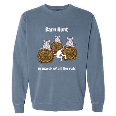 Funny Barn Hunt In Search Of All The Rats Gift Garment-Dyed Sweatshirt