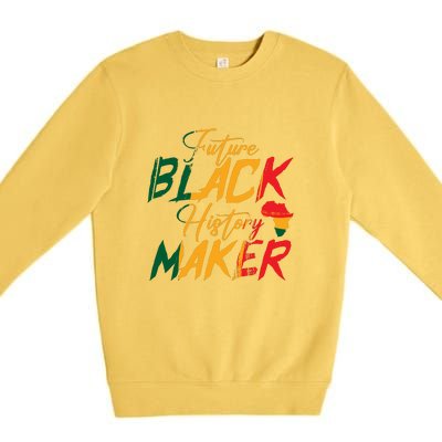 Future Black History Maker For Black History Month Gift Premium Crewneck Sweatshirt