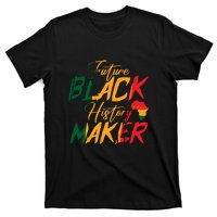 Future Black History Maker For Black History Month Gift T-Shirt