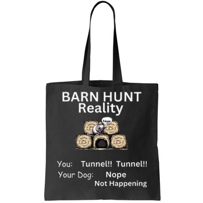 Funny Barn Hunt Tunnel Reality Not Happening With Cute Rat Tote Bag