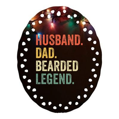 Funny Bearded Husband Dad Beard Legend Vintage Ceramic Oval Ornament