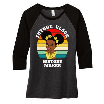 Future Black History Maker Juneteenth HBCU Afro Women's Tri-Blend 3/4-Sleeve Raglan Shirt