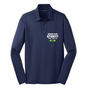 Funny Broken Hand Arm Surgery Gift Silk Touch Performance Long Sleeve Polo