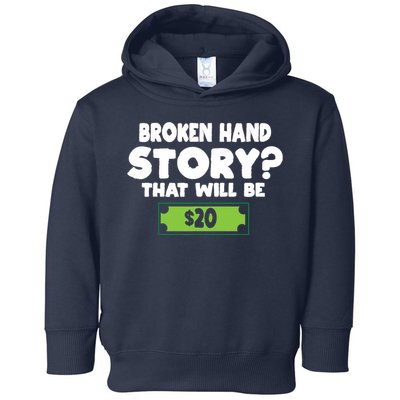 Funny Broken Hand Arm Surgery Gift Toddler Hoodie