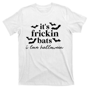 Frickin Bats – Halloween T-Shirt