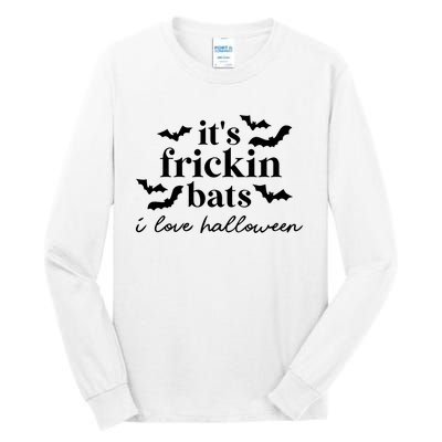 Frickin Bats – Halloween Tall Long Sleeve T-Shirt