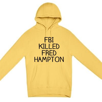 FBI Killed Fred Hampton Premium Pullover Hoodie