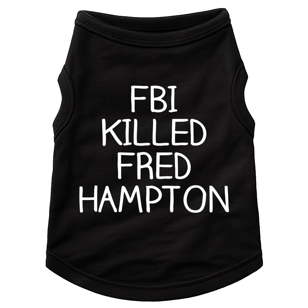 FBI Killed Fred Hampton Doggie Tank