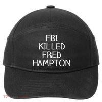 FBI Killed Fred Hampton 7-Panel Snapback Hat