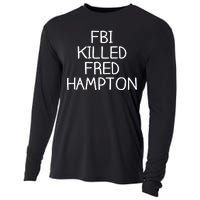 FBI Killed Fred Hampton Cooling Performance Long Sleeve Crew