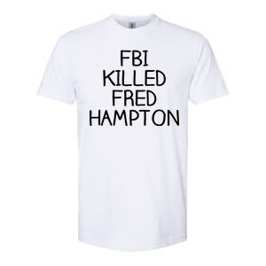 FBI Killed Fred Hampton Softstyle CVC T-Shirt