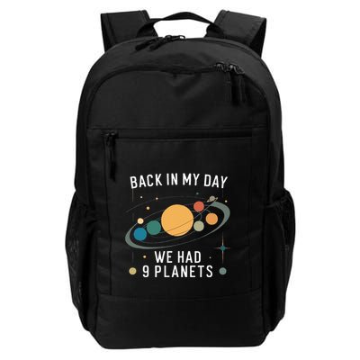 Funny Back In My Day We Had 9 Planets Astronomy Stargazing Daily Commute Backpack