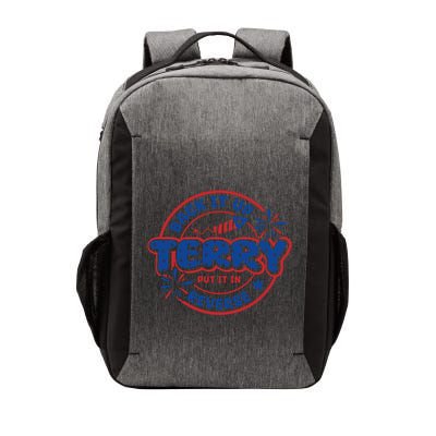 Funny Back It Up Terry Put It In Reverse Vector Backpack