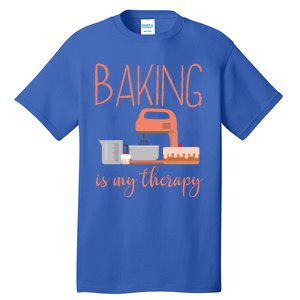 Funny Baking Is My Therapy Xmas Holiday Cool Gift Tall T-Shirt