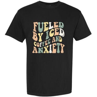 Fueled By Iced Coffee And Anxiety Funny Groovy Iced Coffee Garment-Dyed Heavyweight T-Shirt